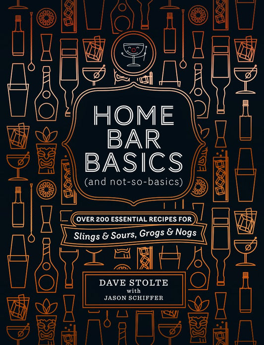 HOME BAR BASICS (and not-so-basics)