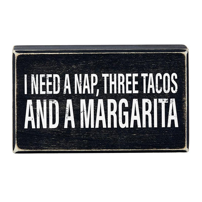 I Need A Nap, Three Tacos And A Margarita Box Sign | Rustic Wooden Decor | 6" x 3.5"