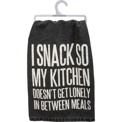 I Snack So My Kitchen Doesn't Get Lonely Dish Cloth Towel