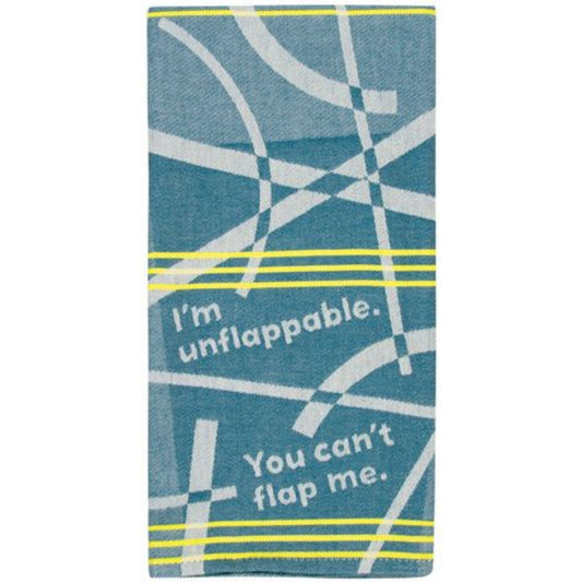 I'm Unflappable. You Can't Flap Me Woven Dish Cloth Towel