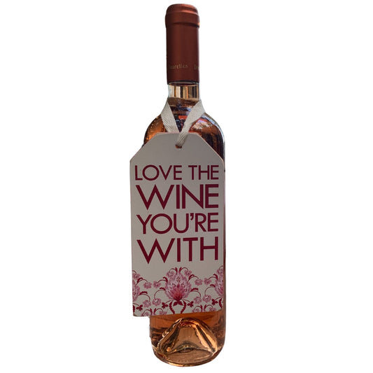 Love the Wine You're With Wooden Bottle Tag