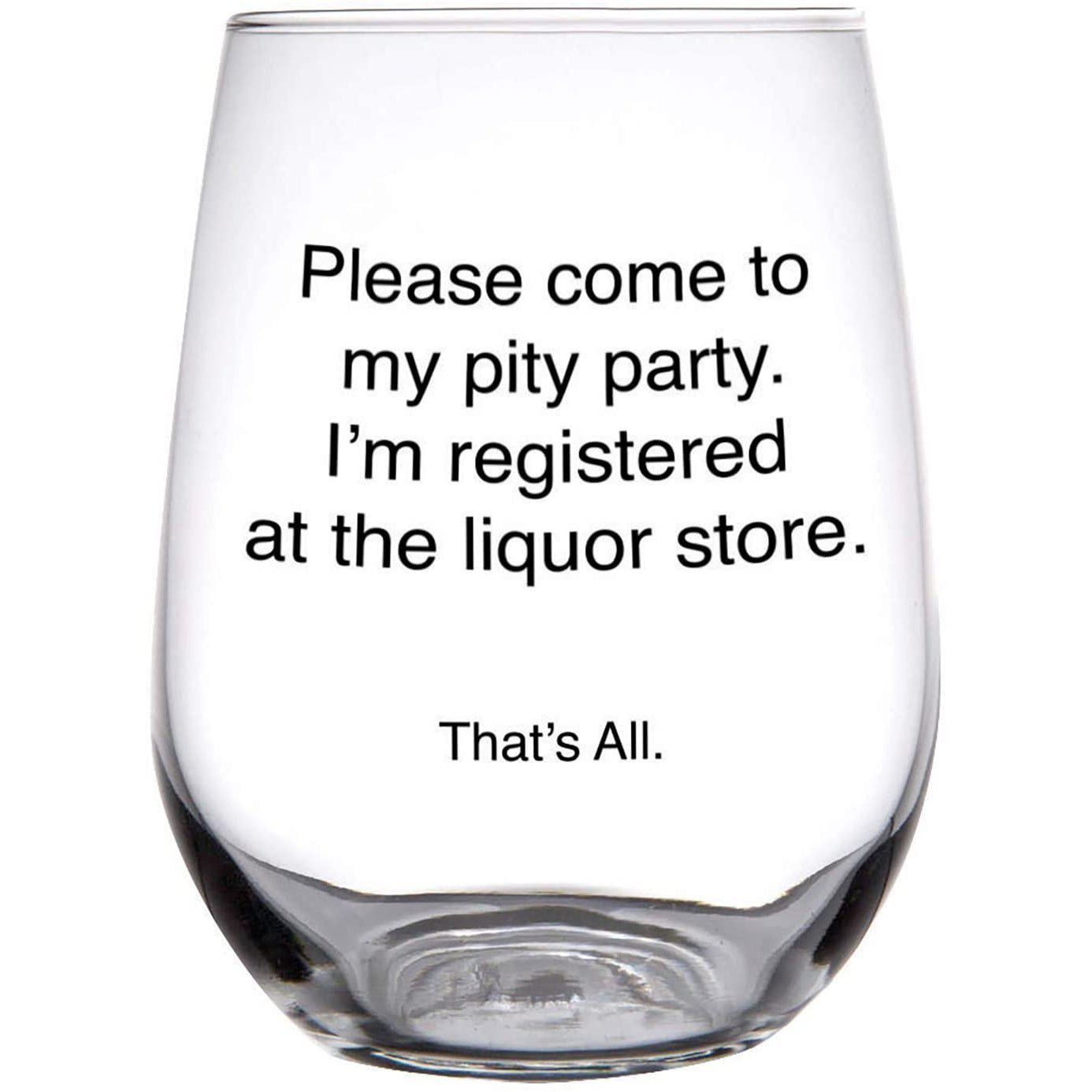 Set of 2 Please Come To My Pity Party Stemless Wine Glass in Clear | 17 oz.