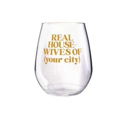 Shatterproof Wine Glass Set - Custom Real Housewives