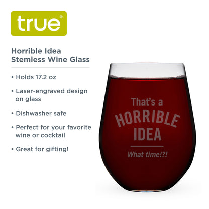 Horrible Idea Stemless Wine Glass